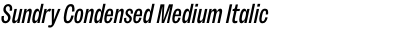 Sundry Condensed Medium Italic